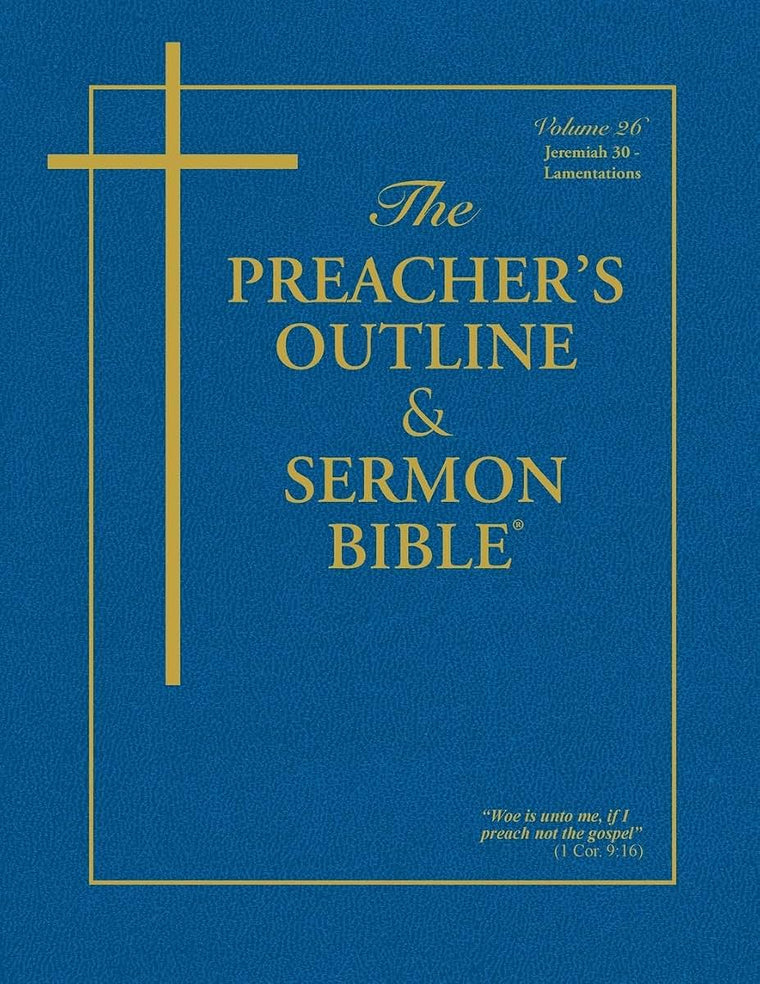 The Preacher's Outline & Sermon Bible: Jeremiah II/Lamentations (The Preacher's Outline & Sermon Bible KJV)
