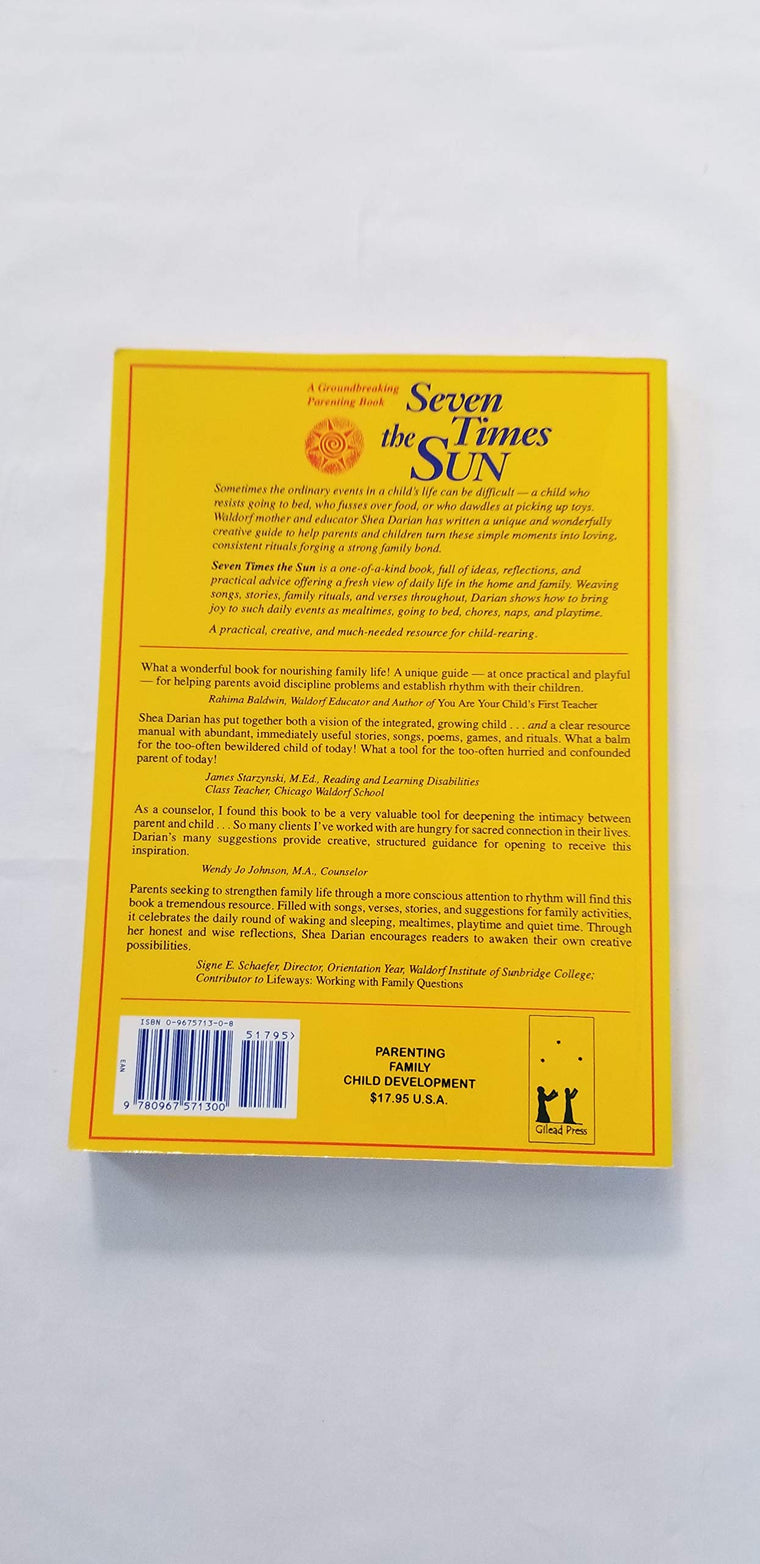 Seven Times the Sun: Guiding Your Child Through the Rhythms of the Day — back cover