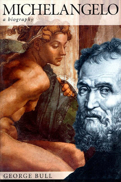Michelangelo: A Biography