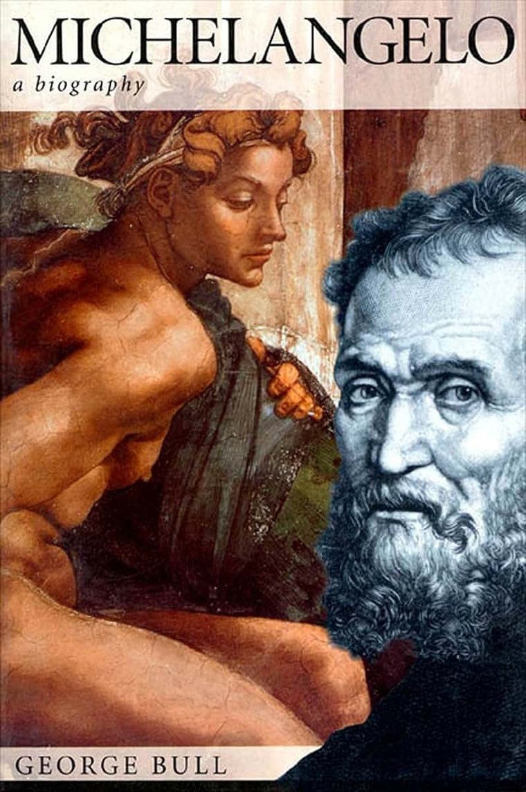 Michelangelo: A Biography