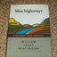 Blue Highways: A Journey into America by Heat-Moon, William