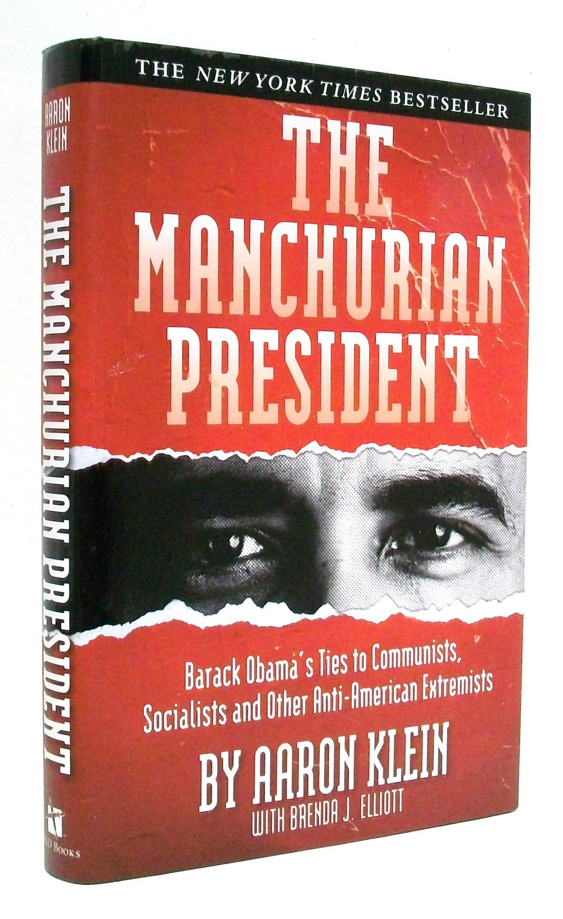 The Manchurian President: Barack Obama's Ties to Communists, Socialists and Other Anti-American Extremists