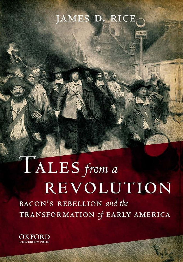 Tales from a Revolution: Bacon's Rebellion and the Transform