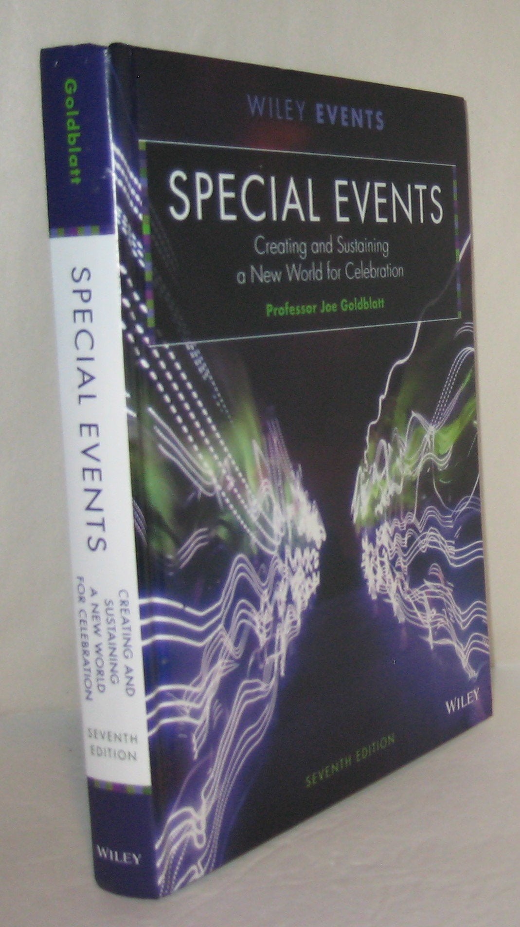 Special Events: Creating and Sustaining a New World for Celebration, (7th Edition)