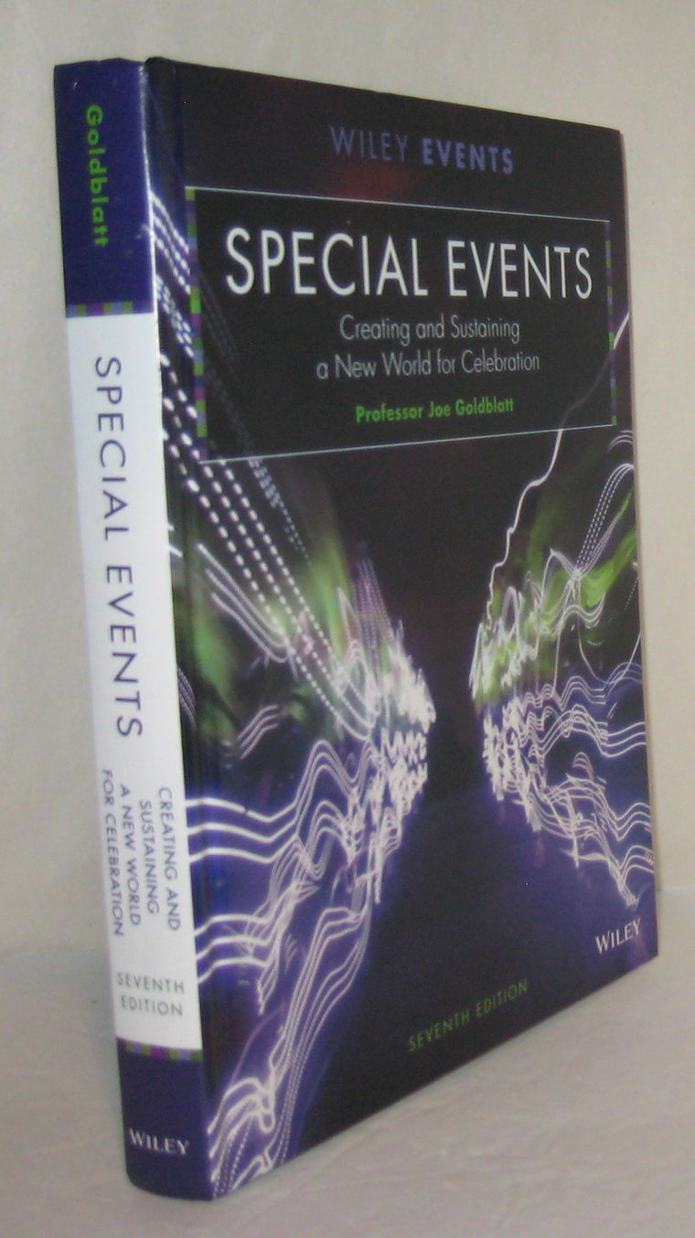 Special Events: Creating and Sustaining a New World for Celebration, (7th Edition)