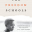 The Freedom Schools: Student Activists in the Mississippi Civil Rights Movement