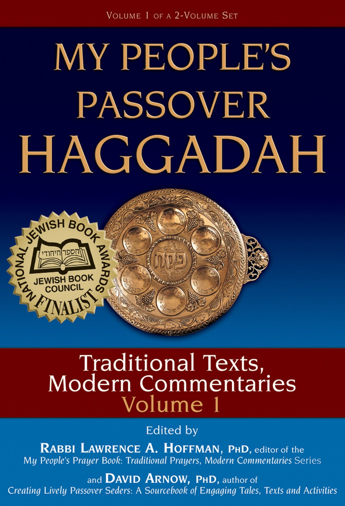 My People's Passover Haggadah: Traditional Texts, Modern Commentaries Volume 1