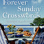 The New York Times Forever Sunday Crosswords: 75 Puzzles from the Pages of The New York Times