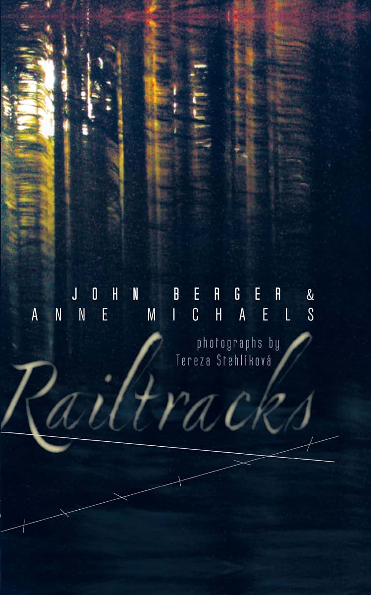 Railtracks by Anne Michaels (New)