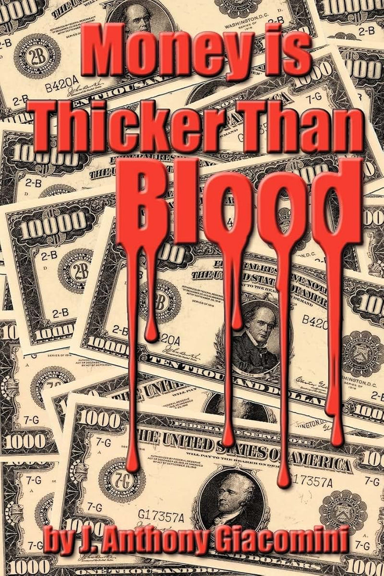 Money Is Thicker Than Blood