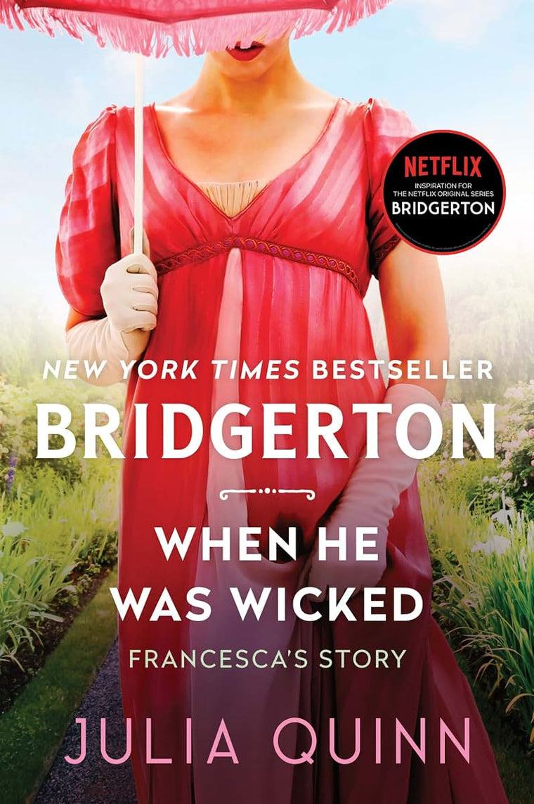 When He Was Wicked: Bridgerton: Francescas Story (Bridgertons, 6)