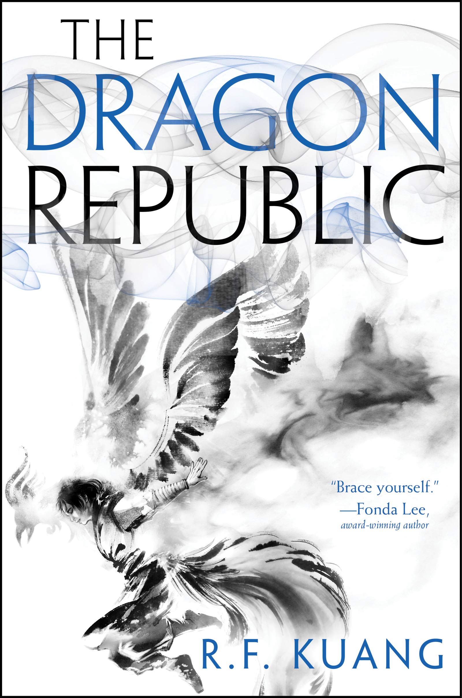 The Dragon Republic: An Epic Fantasy of War, Magic, and Mythology in a High-Conflict World from Bestselling Author R. F. Kuang (The Poppy War, 2)