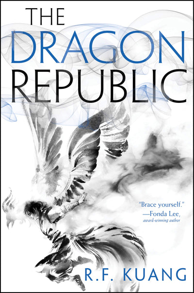 The Dragon Republic: An Epic Fantasy of War, Magic, and Mythology in a High-Conflict World from Bestselling Author R. F. Kuang (The Poppy War, 2)