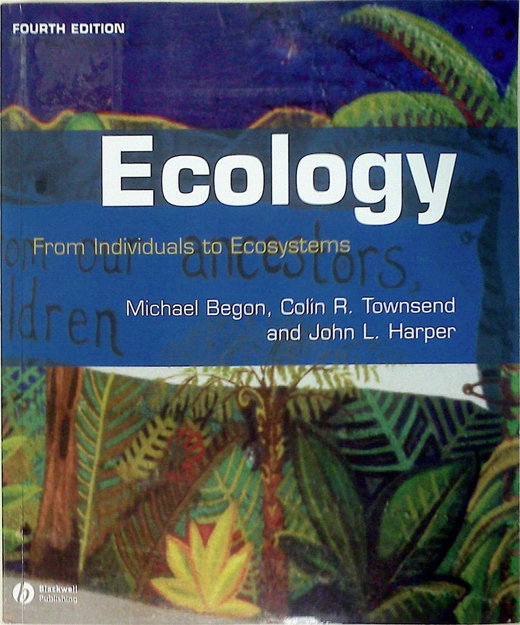 Ecology: From Individuals to Ecosystems
