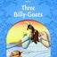Classic Tales 1. Three Billy-Goats. e-Book and Audio + Audio CD Pack