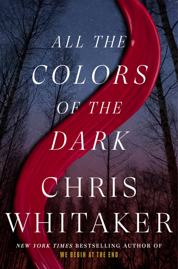 All the Colors of the Dark: A Novel by Whitaker, Chris