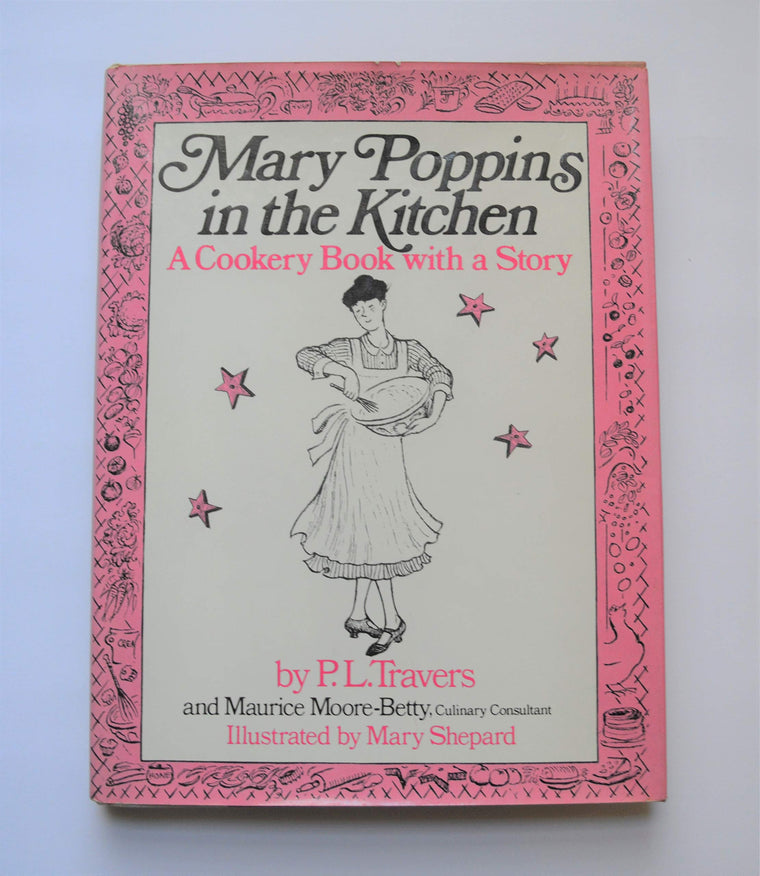 Mary Poppins in the kitchen: A cookery book with a story