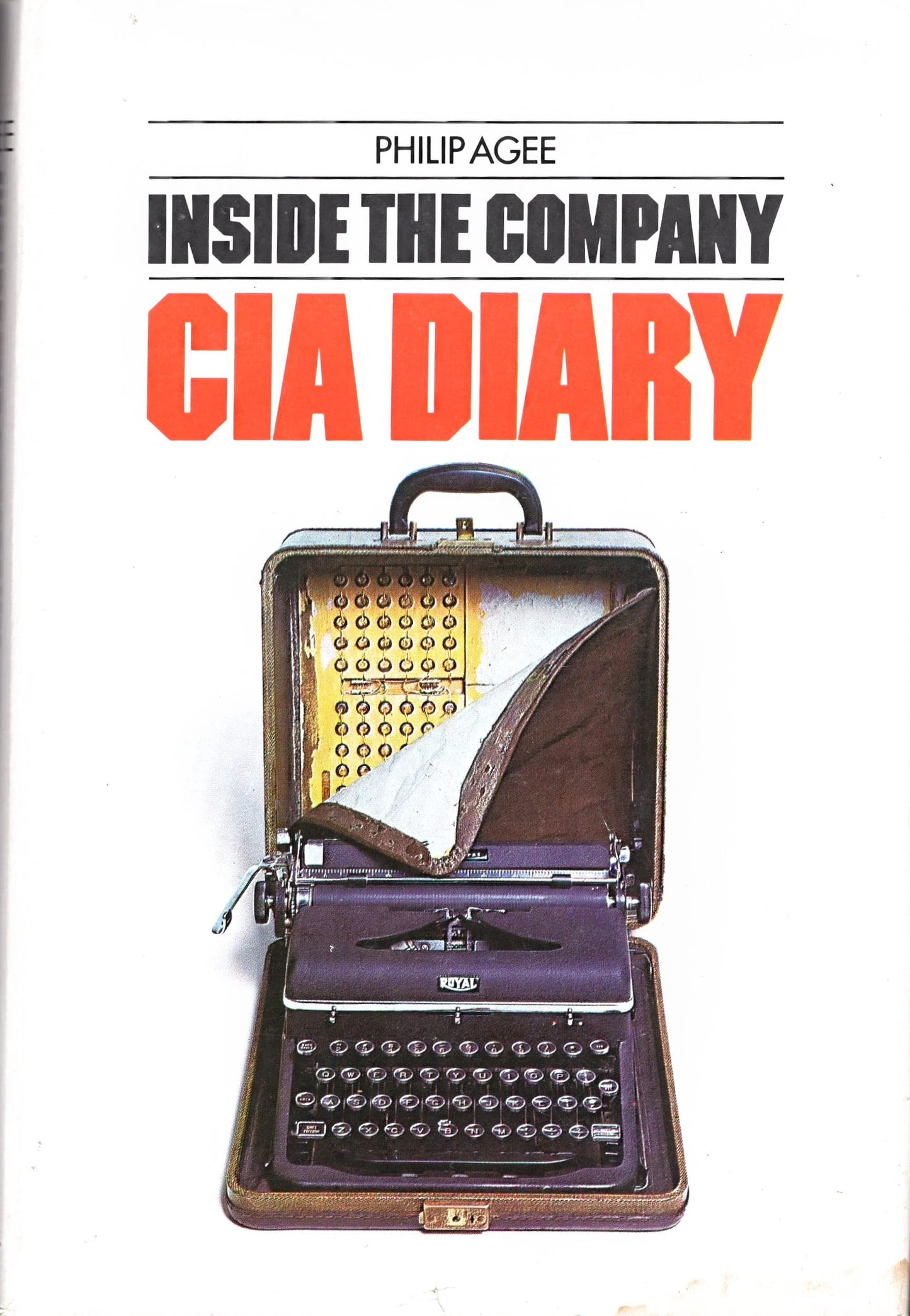 Inside the Company: CIA Diary by Agee, Philip