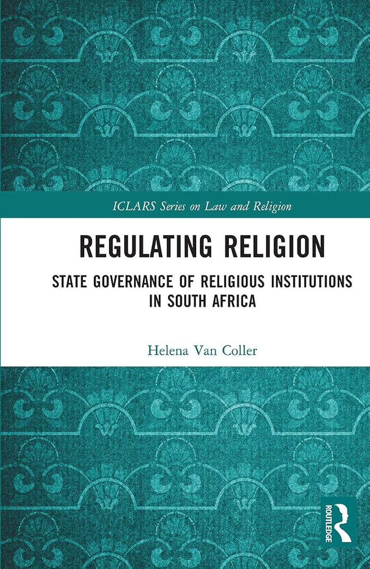 Regulating Religion (ICLARS Series on Law and Religion)