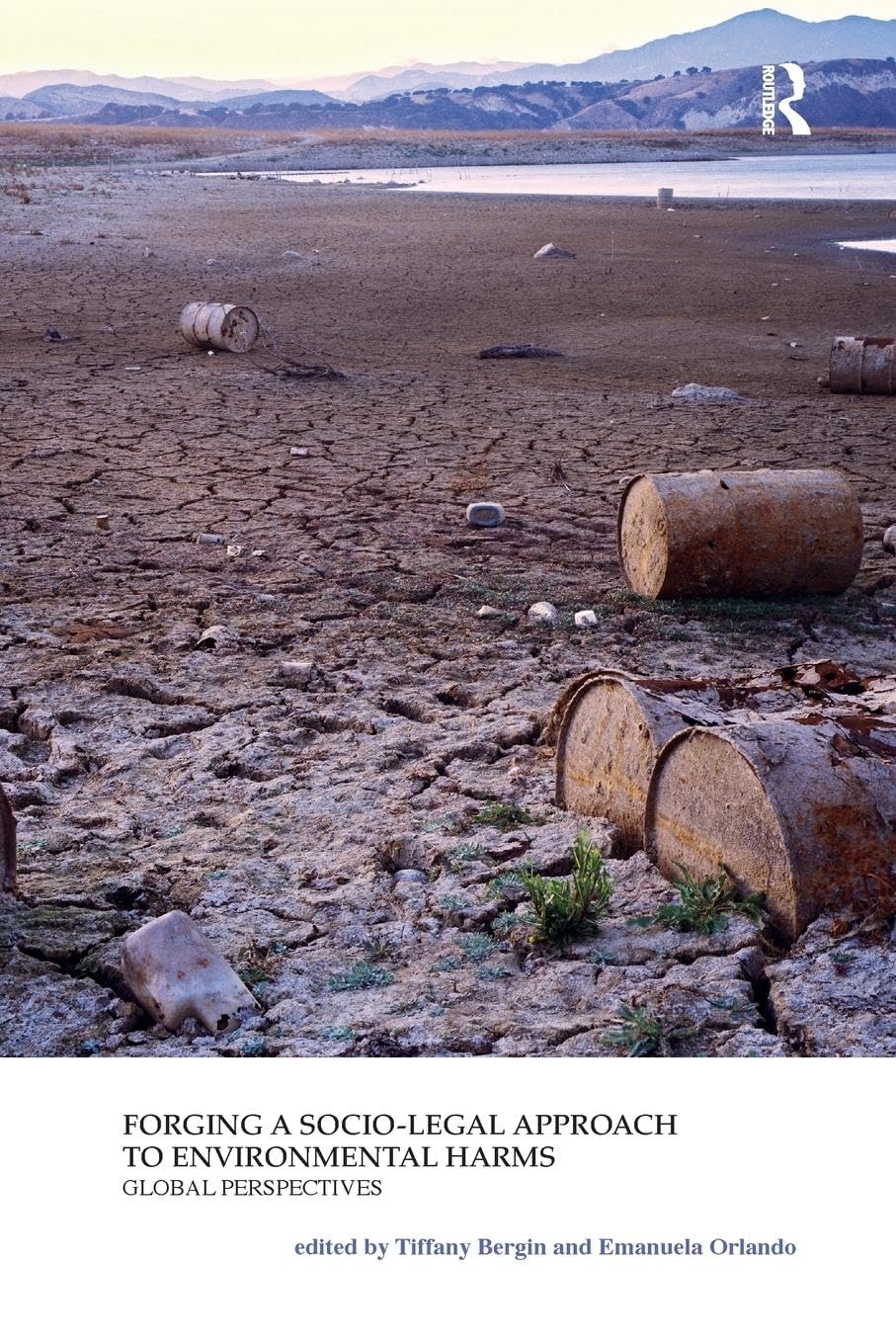Forging a Socio-Legal Approach to Environmental Harms (Law, Justice and Ecology)