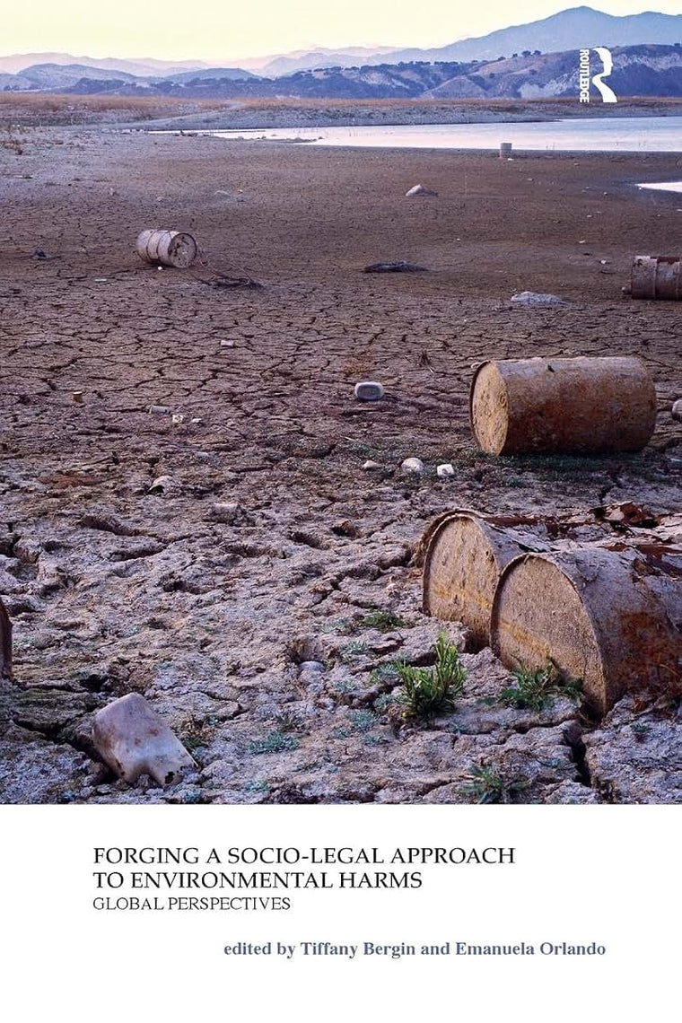 Forging a Socio-Legal Approach to Environmental Harms (Law, Justice and Ecology)
