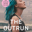 The Outrun: A Memoir