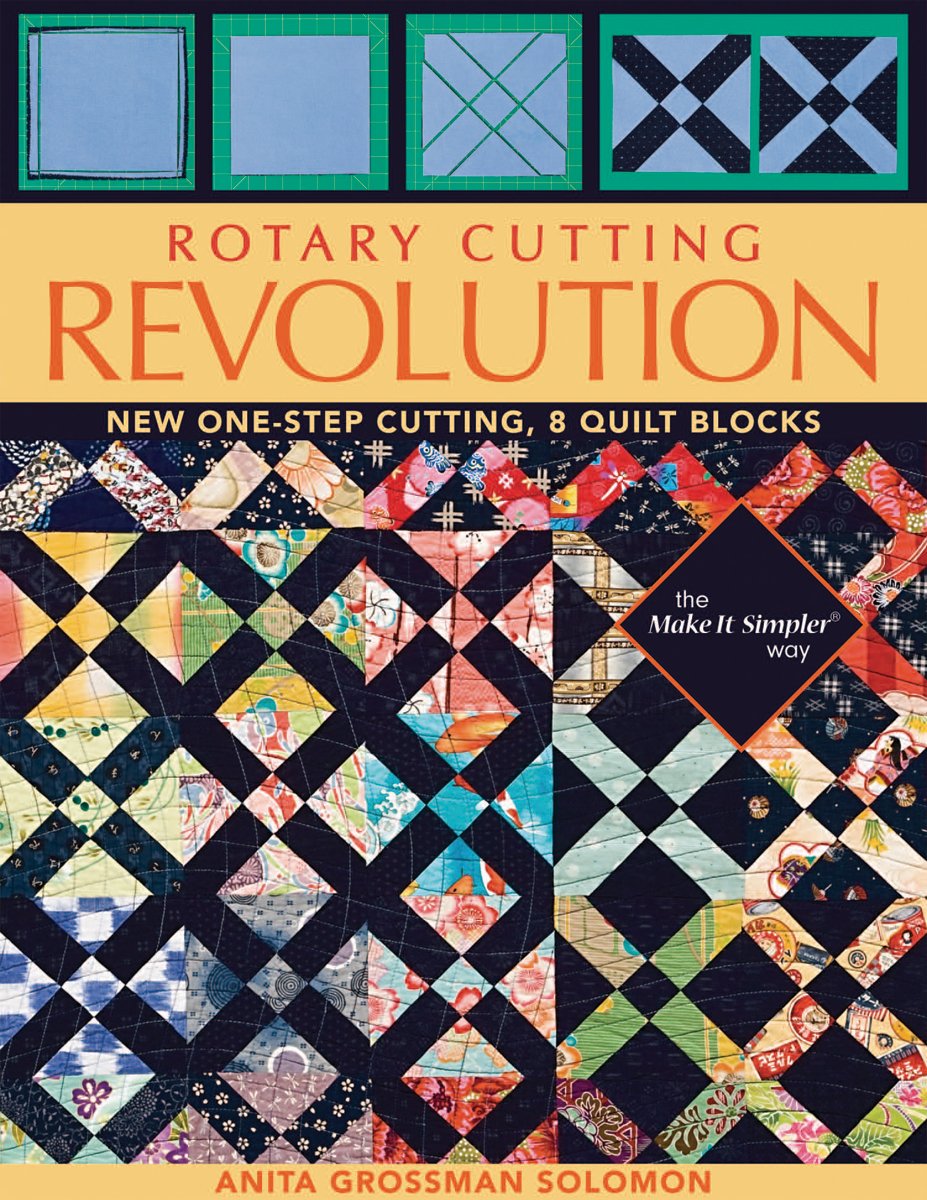 Rotary Cutting Revolution: New One-Step Cutting, 8 Quilt Blocks