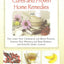Old-fashioned Cures and Proven Home Remedies That Lower Your Choleterol and Blood Pressure, Improve Your Memory, and Keep Diabetes and Arthritis Under Control