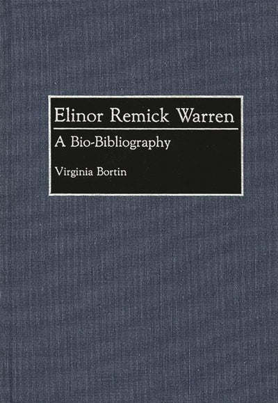 Elinor Remick Warren: A Bio-Bibliography (Bio-Bibliographies in Music)
