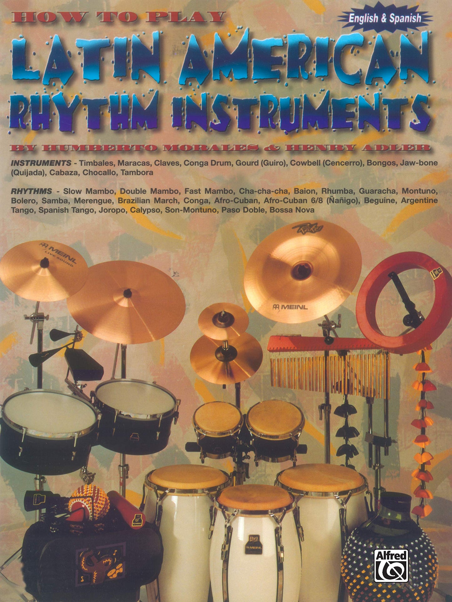 How to Play Latin American Rhythm Instruments: Spanish, English Language Edition (Spanish Edition)
