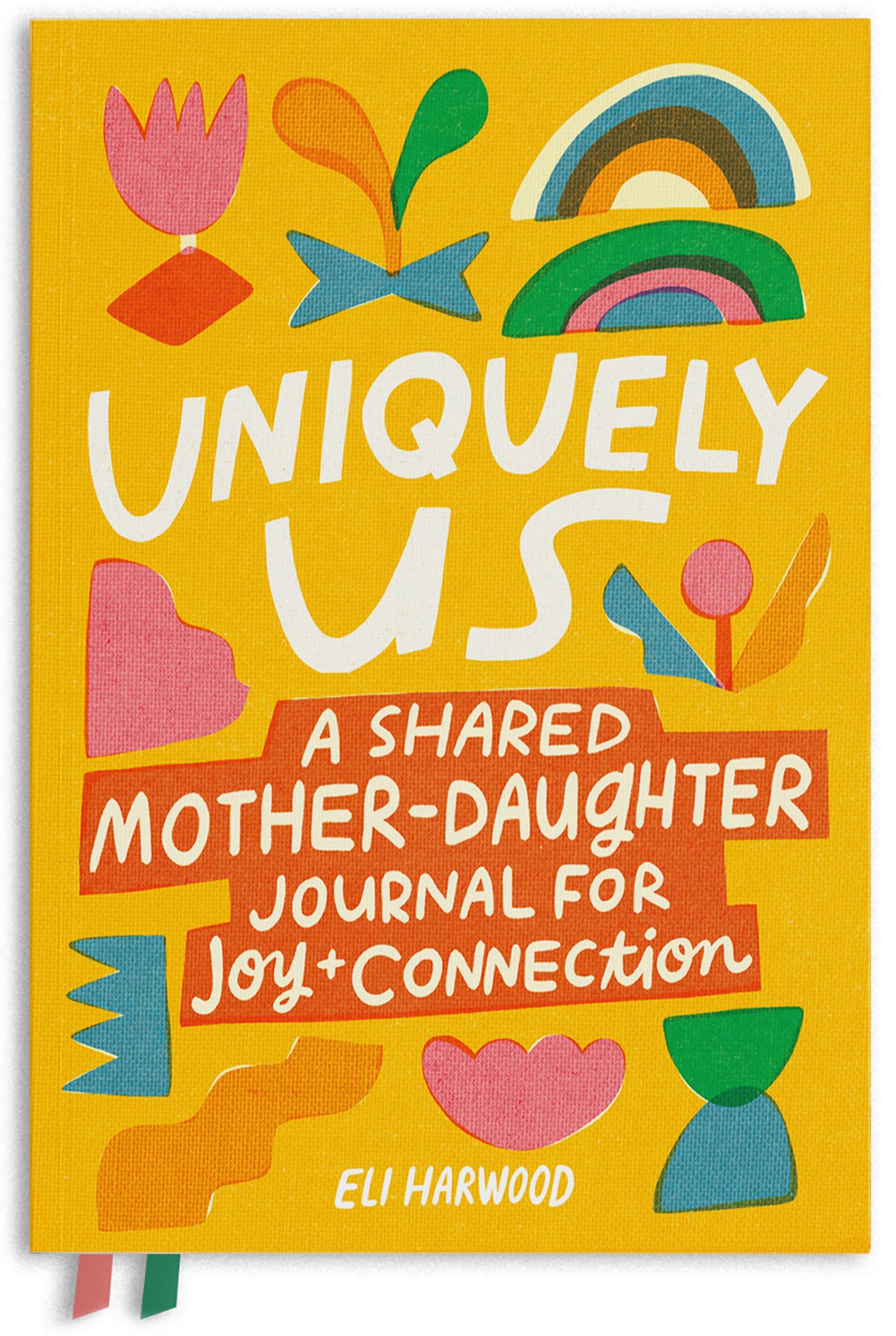 Uniquely Us: Mother & Daughter: A Back-and-Forth Journal for Teen and Tween Girls and Their Moms (Parenting Book Series)
