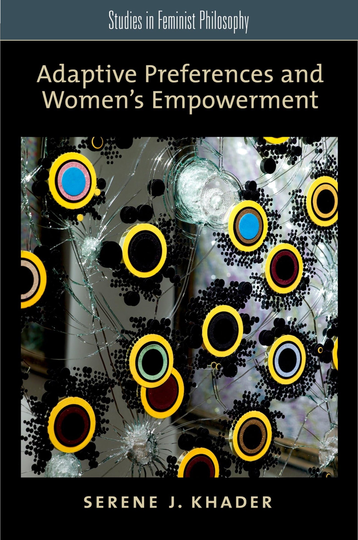 Adaptive Preferences and Women's Empowerment (Studies in Feminist Philosophy)