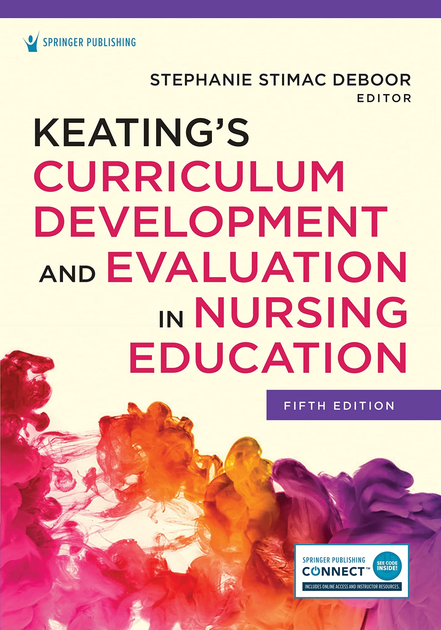 Keatings Curriculum Development and Evaluation in Nursing Education