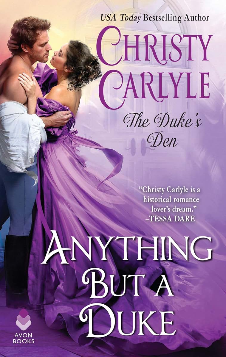 Anything But a Duke: The Duke's Den (The Duke's Den, 2)