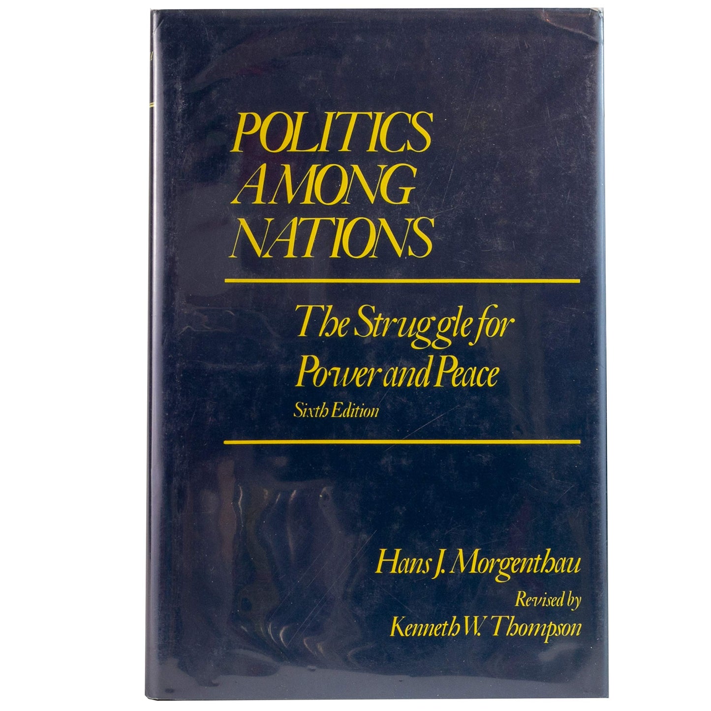 Politics Among Nations: The Struggle for Power and Peace by