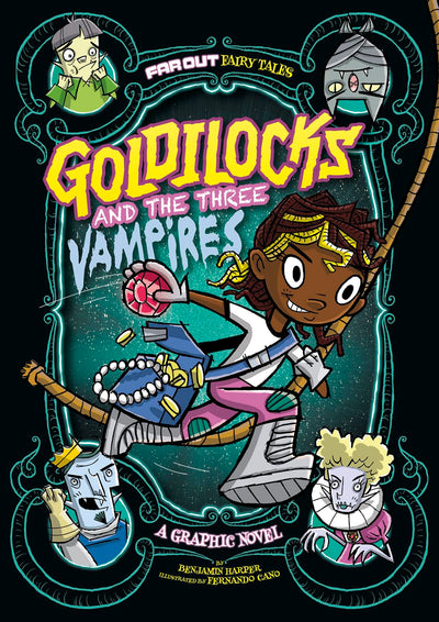 Goldilocks and the Three Vampires: A Graphic Novel (Far Out Fairy Tales)