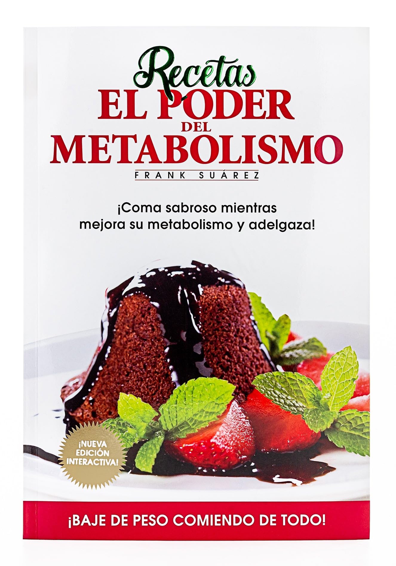 Recetas El Poder del Metabolismo por Frank Suárez - Coma Sabroso