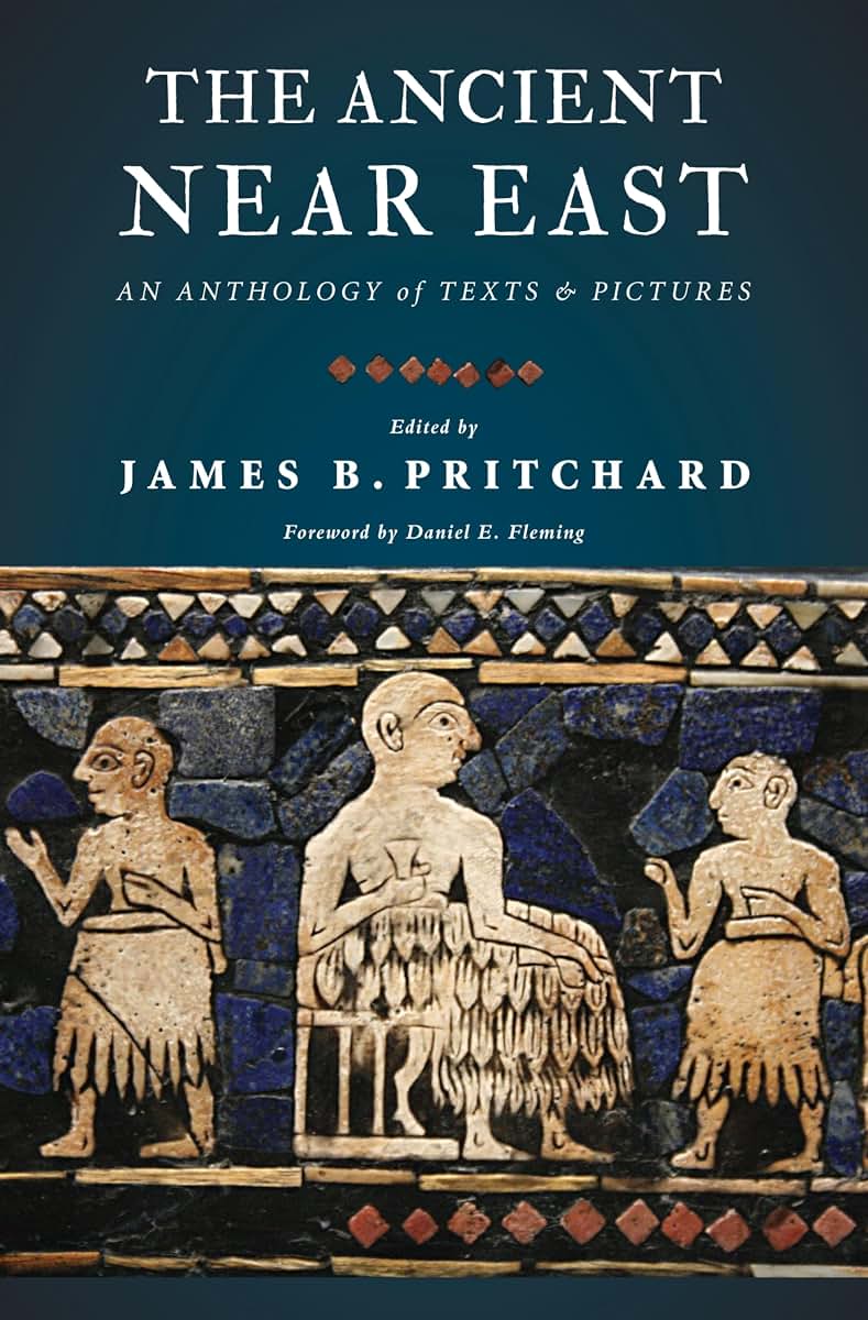 The Ancient Near East: An Anthology of Texts and Pictures by