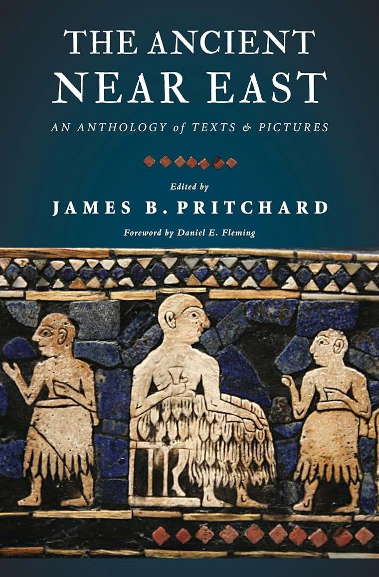 The Ancient Near East: An Anthology of Texts and Pictures by