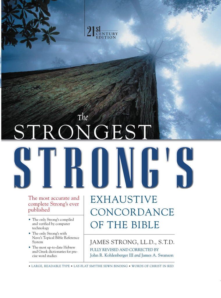 The Strongest Strong's Exhaustive Concordance of the Bible
