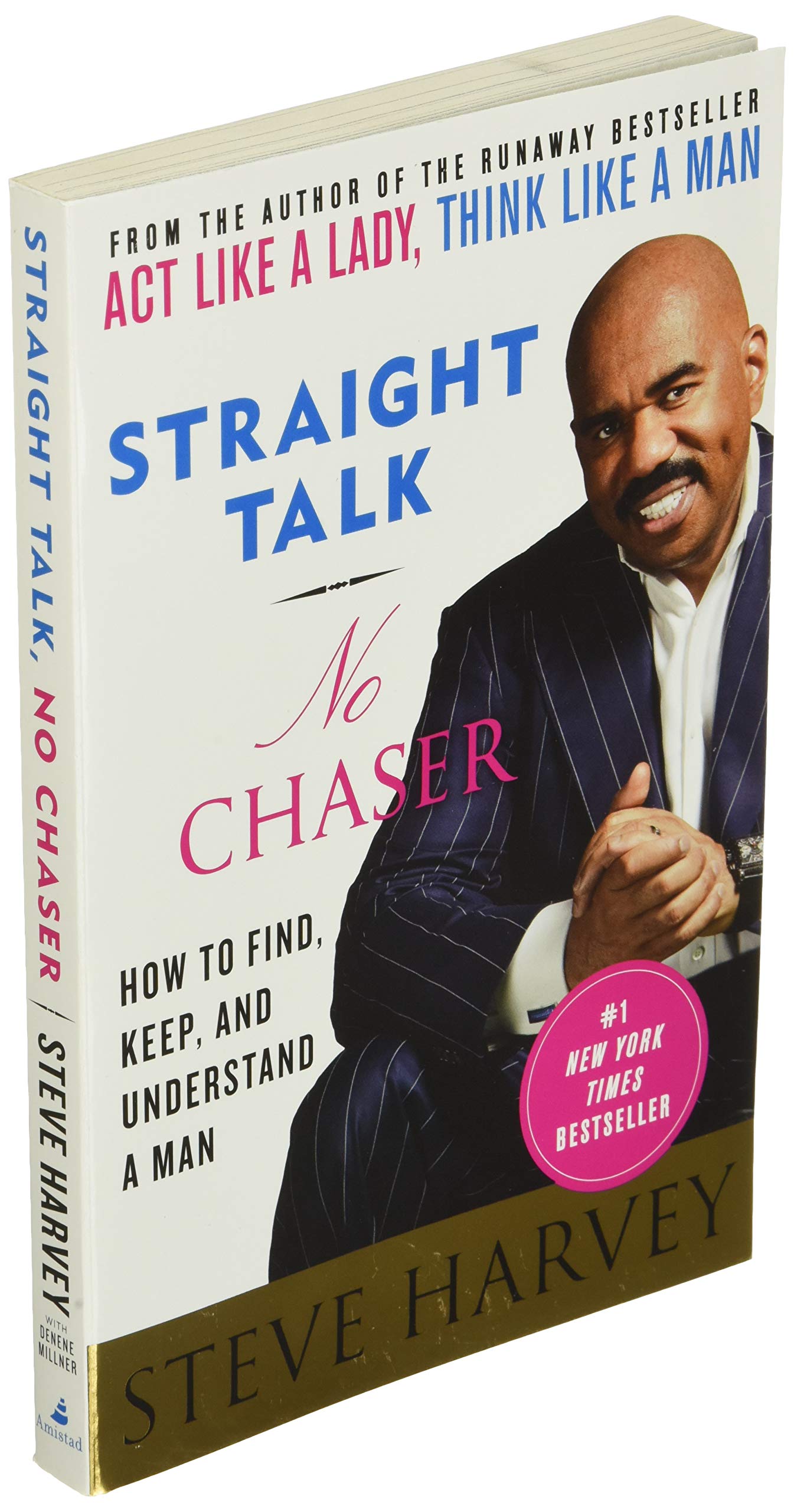 Straight Talk, No Chaser: How to Find, Keep, and Understand a Man