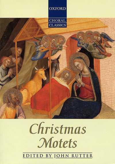 Christmas Motets (Oxford Choral Classics Collections)