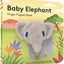 Baby Elephant: Finger Puppet Book: (Finger Puppet Book for Toddlers and Babies, Baby Books for First Year, Animal Finger Puppets) (Baby Animal Finger Puppets, 3)