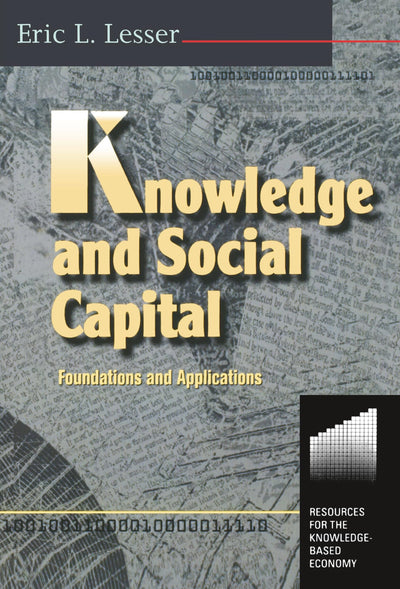 Knowledge and social capital (Knowledge Reader)