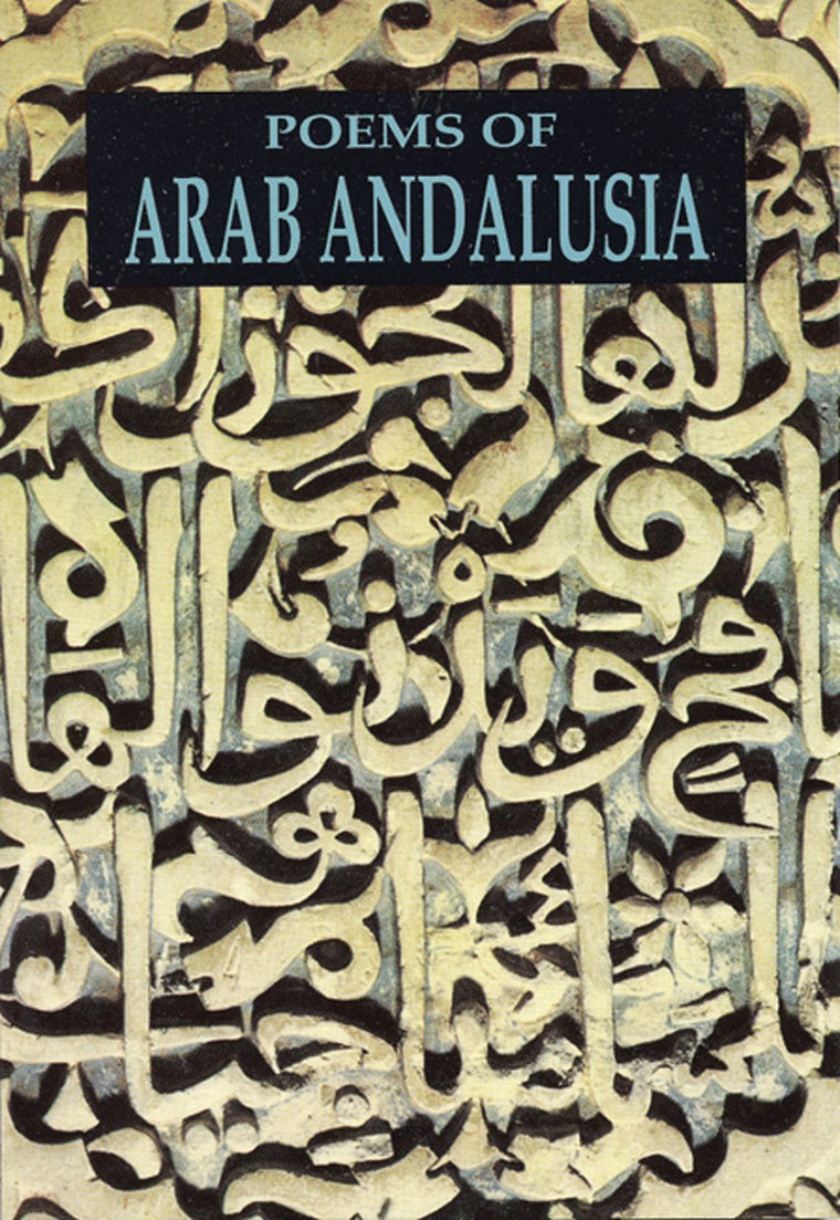 Poems of Arab Andalusia by Cola Franzen