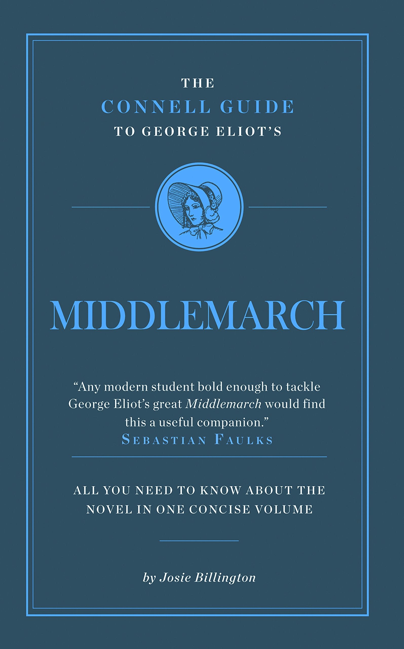 George Eliot's Middlemarch (The Connell Guide To ...)