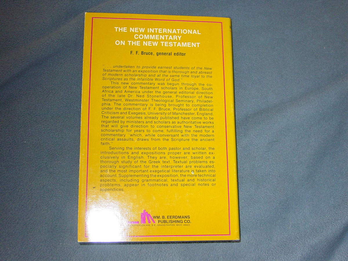 The Epistle of Paul to the Churches of Galatia: The English Text, with Introduction, Exposition and Notes (The New International Commentary on the New Testament)