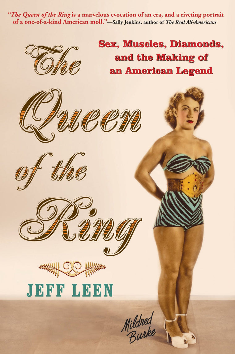 The Queen of the Ring: Sex, Muscles, Diamonds, and the Makin