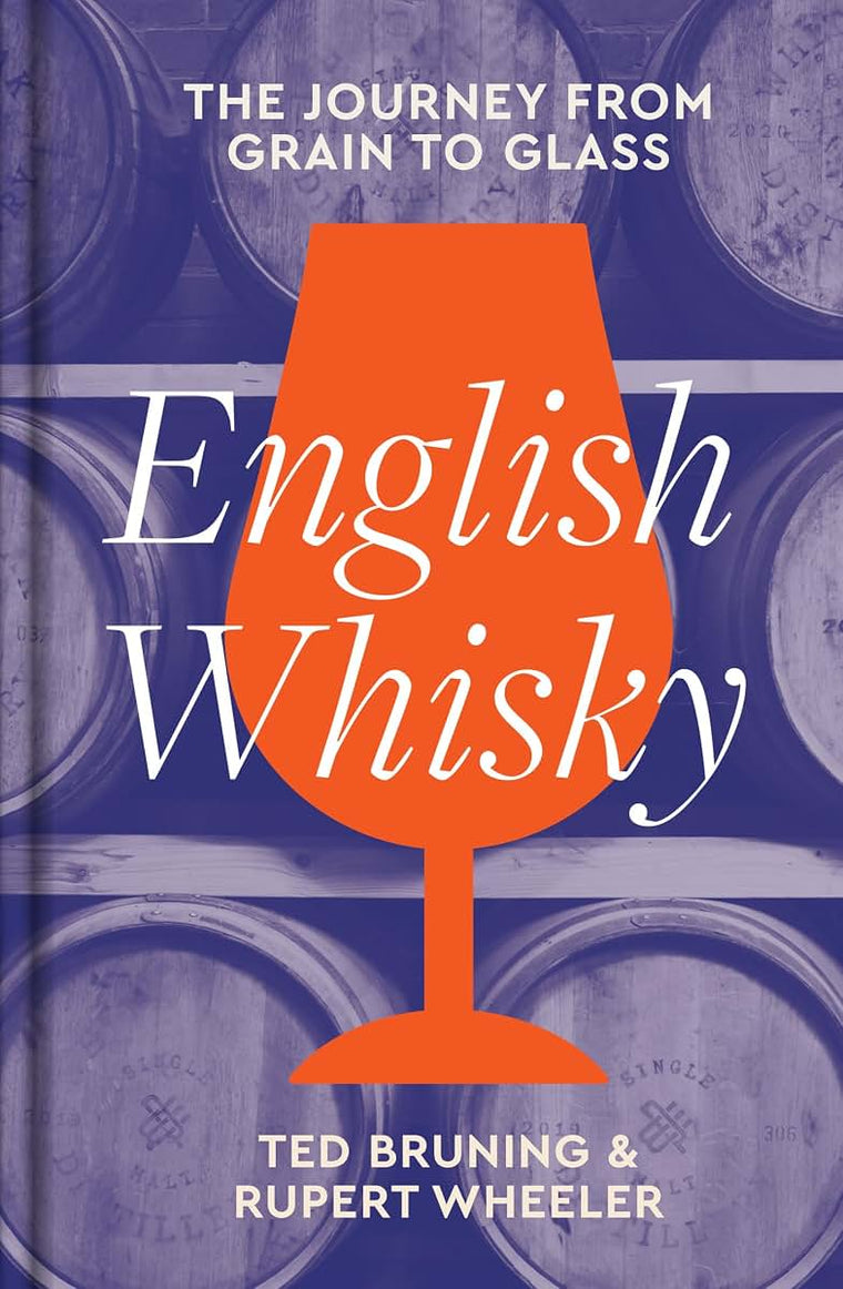 English Whisky: The journey from grain to glass