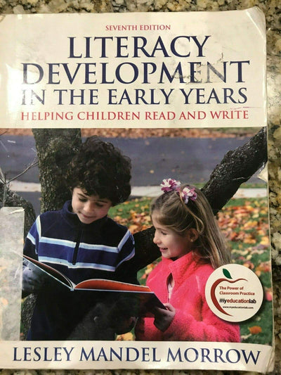 Literacy Development in the Early Years: Helping Children Read and Write (7th Edition)